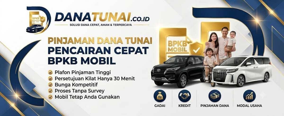 Gadai BPKB Mobil Pinjaman dana tunai gadai BPKB Mobil DanaTunai.co.id